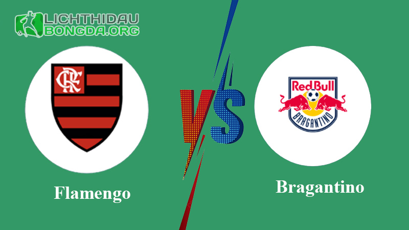 Nhận định dự đoán: Flamengo vs Bragantino, 7h30 24/11/2023