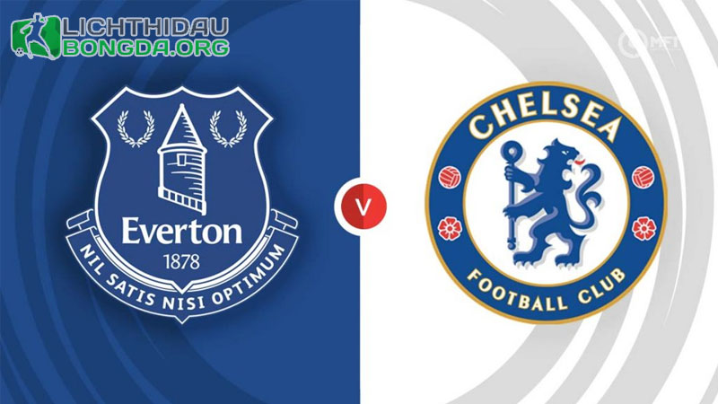 Nhận định dự đoán: Everton vs Chelsea, 21h 10/12/2023
