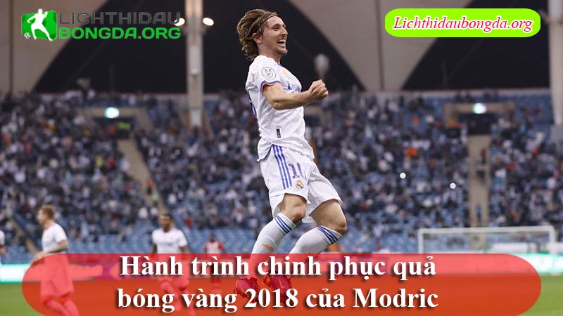 Hành trình chinh phục quả bóng vàng 2018 của Modric