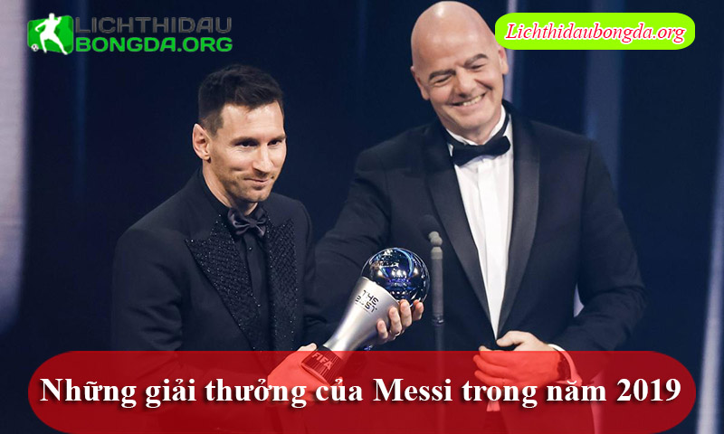 Những giải thưởng của Messi trong năm 2019