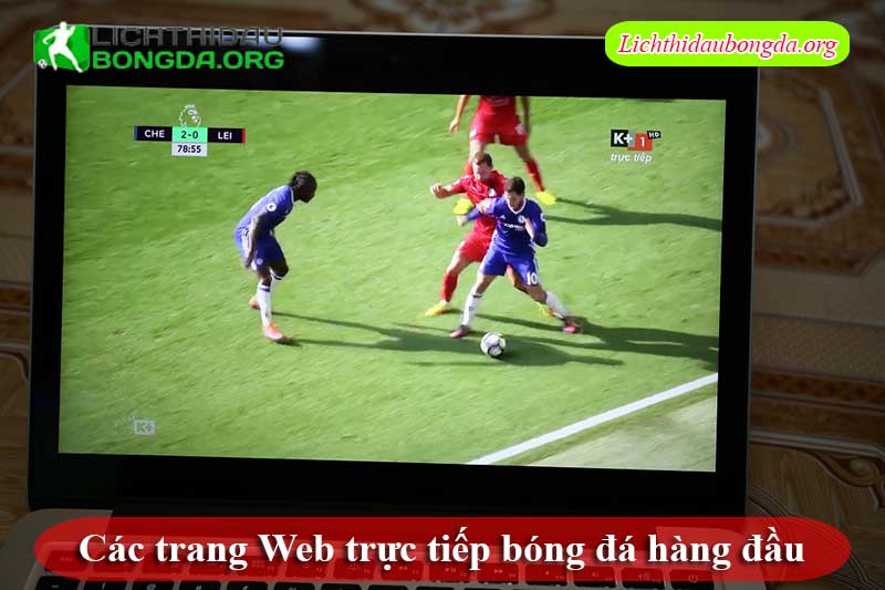 Các trang Web trực tiếp bóng đá hàng đầu