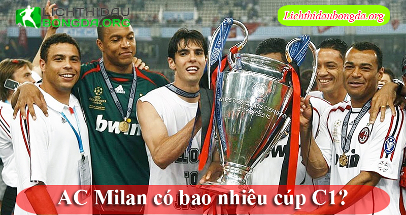 AC Milan có bao nhiêu cúp C1?
