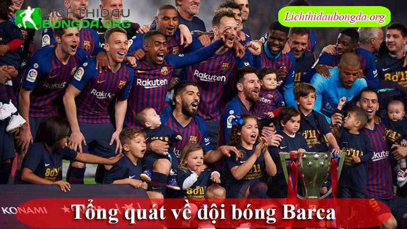 Tổng quát về đội bóng Barca