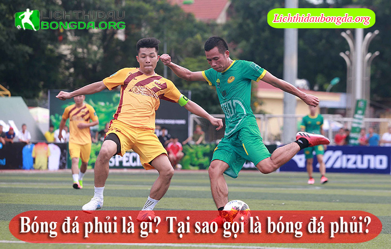 Bóng đá phủi là gì? Tại sao gọi là bóng đá phủi?