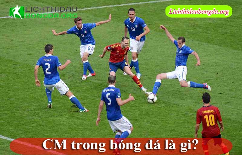 CM trong bóng đá là gì?