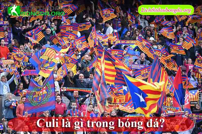 Culi là gì trong bóng đá?