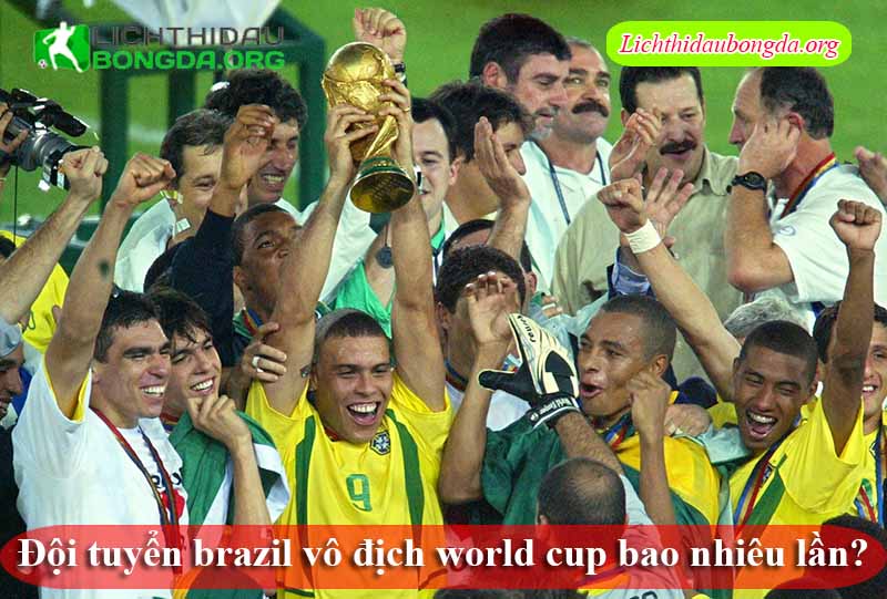 Đội tuyển brazil vô địch world cup bao nhiêu lần?