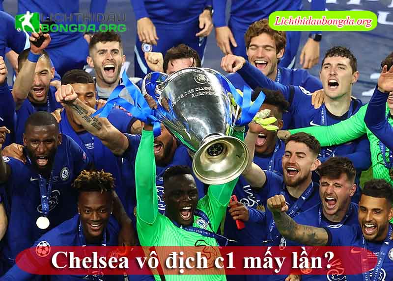 Chelsea vô địch c1 mấy lần?