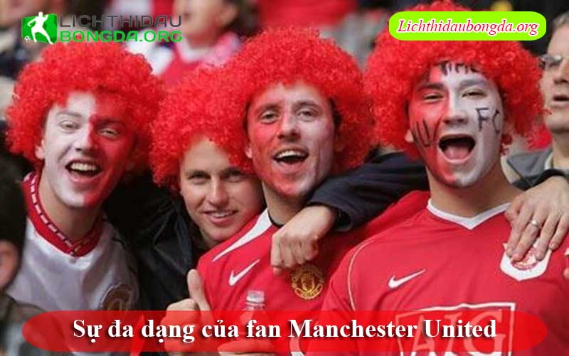 Sự đa dạng của fan Manchester United
