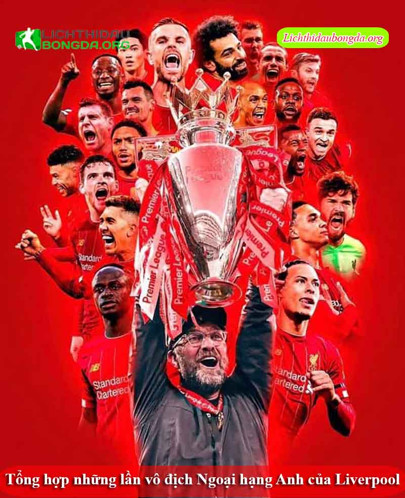 Tổng hợp những lần vô địch Ngoại hạng Anh của Liverpool