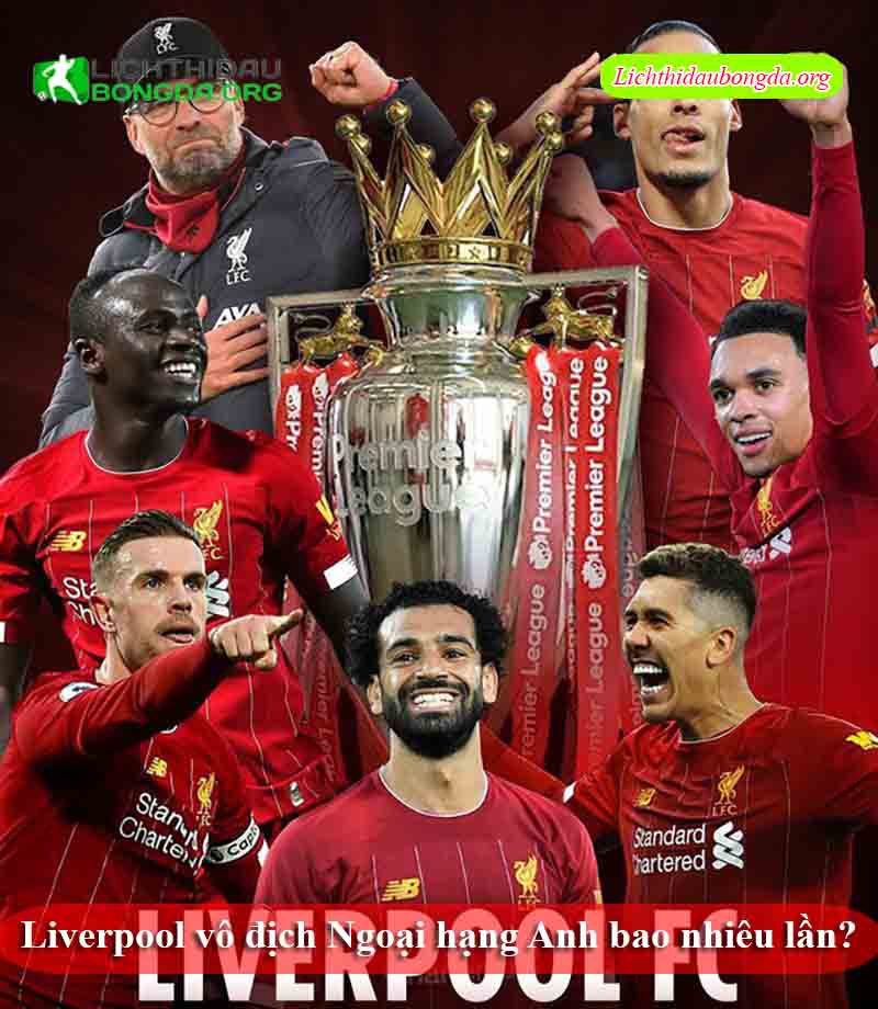 Liverpool vô địch Ngoại hạng Anh bao nhiêu lần?