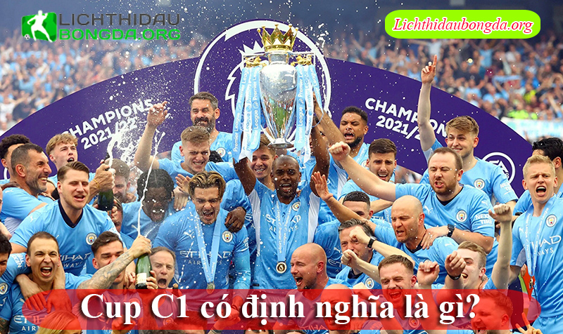 Cup C1 có định nghĩa là gì?