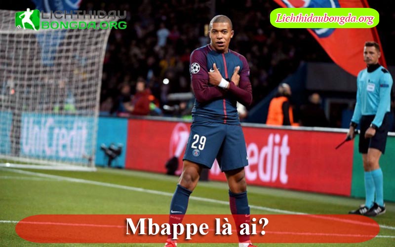 Mbappe là ai?