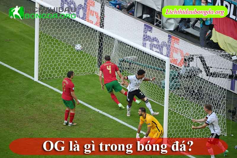 OG là gì trong bóng đá?