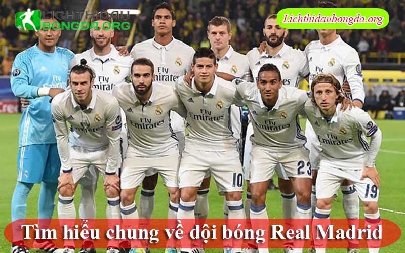 Tìm hiểu chung về đội bóng Real Madrid