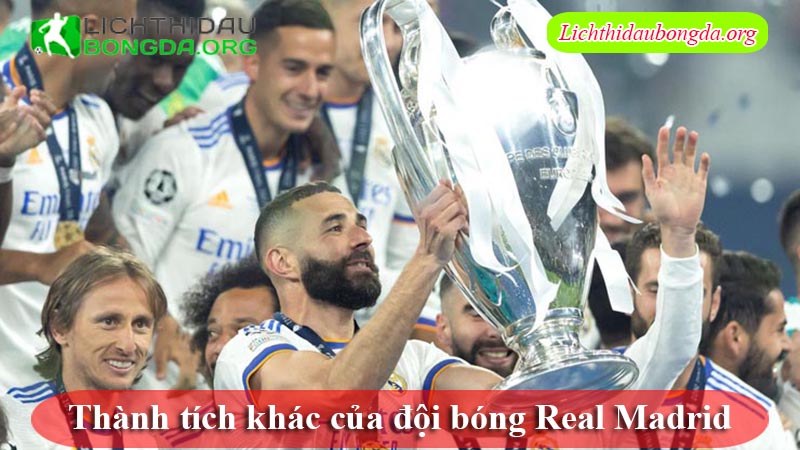 Thành tích khác của đội bóng Real Madrid