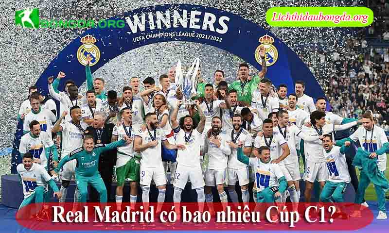 Real Madrid có bao nhiêu Cúp C1?