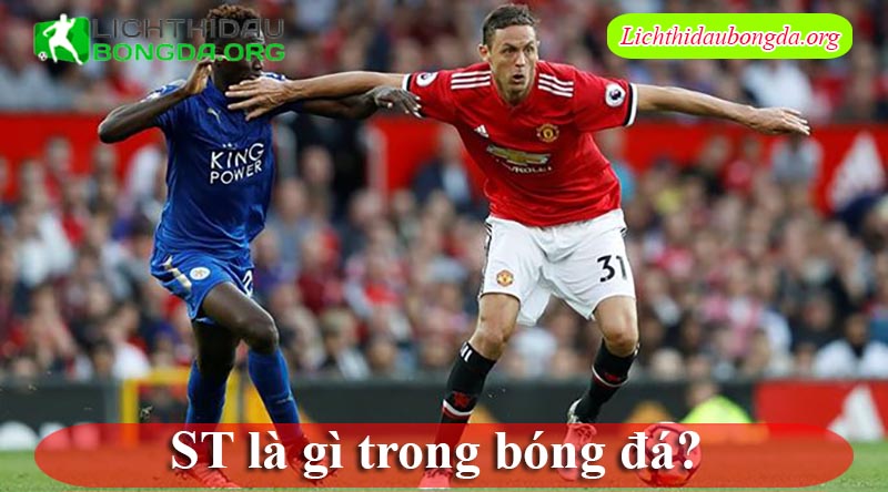 ST là gì trong bóng đá?