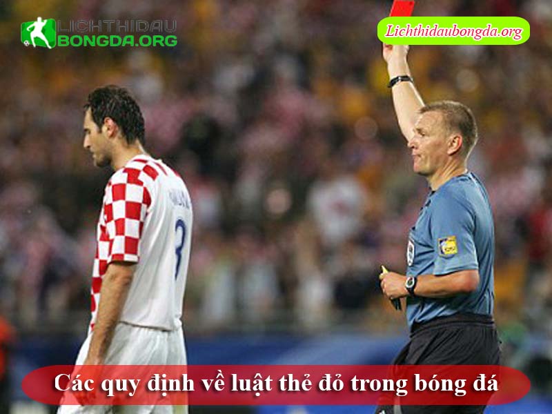 Các quy định về luật thẻ đỏ trong bóng đá