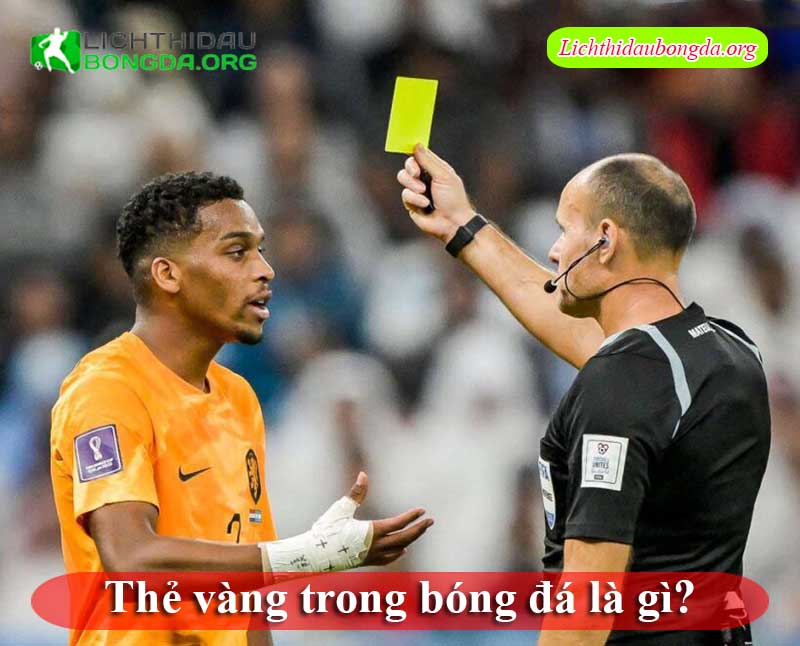 Thẻ vàng trong bóng đá là gì?
