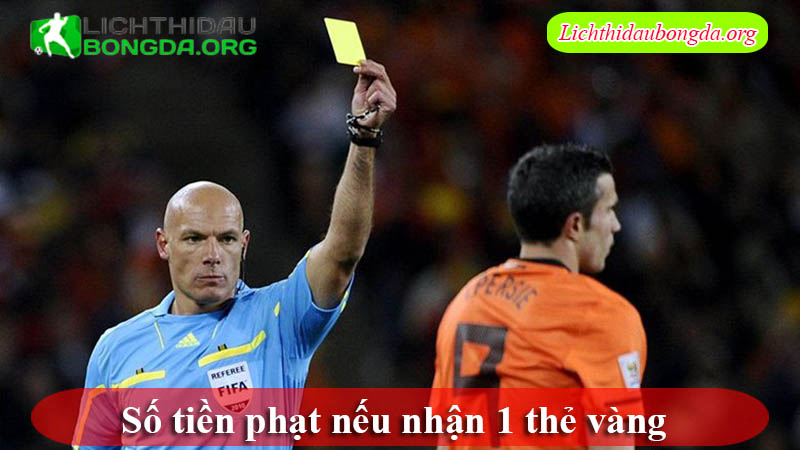 Số tiền phạt nếu nhận 1 thẻ vàng 