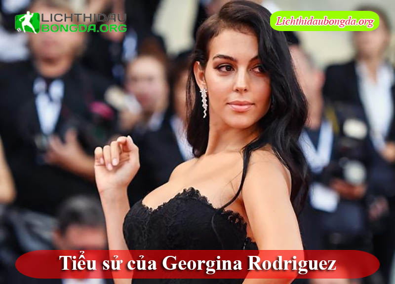 Tiểu sử của Georgina Rodriguez